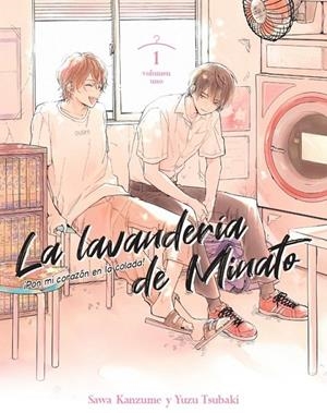 LA LAVANDERIA DE MINATO Nº 01 | 9788411403740 | YUZU TSUBAKI - SAWA KANZUME | Tienda de Cómics, Manga, Magic y Pokémon en Torrejón de Ardoz