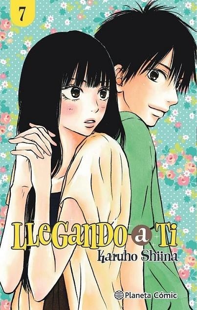 LLEGANDO A TI Nº 07/30 | 9788411125703 | KARUHO SHIINA | Tienda de Cómics, Manga, Magic y Pokémon en Torrejón de Ardoz