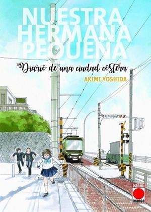 NUESTRA HERMANA PEQUEÑA: DIARIO DE UNA CIUDAD COSTERA # 01 | 9788411505017 | AKIMI YOSHIDA | Tienda de Cómics, Manga, Magic y Pokémon en Torrejón de Ardoz