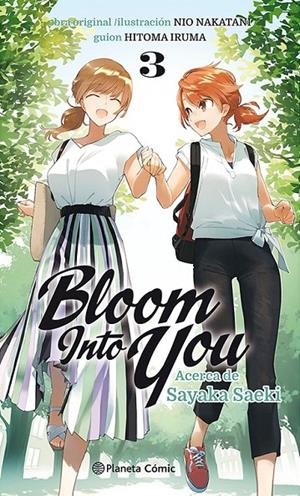 BLOOM INTO YOU Nº 03/03 (NOVELA) ACERCA DE SAYAKA SAEKI | 9788411403382 | NAKATANI NIO - HITOMA IRUMA | Tienda de Cómics, Manga, Magic y Pokémon en Torrejón de Ardoz