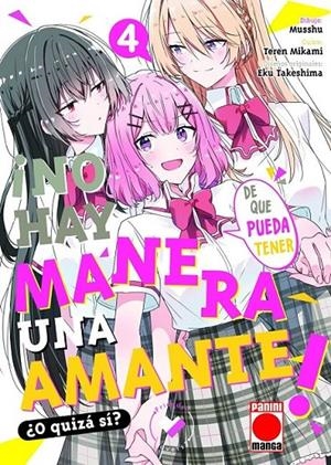 ¡NO HAY MANERA DE QUE PUEDA TENER UNA AMANTE! ¿O QUIZÁ SÍ? # 04 | 9788411505000 | MUSSHU - TEREN MIKAMI - EKU TAKESHIMA | Tienda de Cómics, Manga, Magic y Pokémon en Torrejón de Ardoz