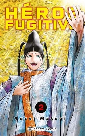 HEROE FUGITIVO Nº 02 | 9788411401159 | YUSEI MATSUI | Tienda de Cómics, Manga, Magic y Pokémon en Torrejón de Ardoz