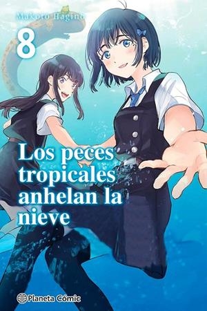 LOS PECES TROPICALES ANHELAN LA NIEVE Nº08/09 | 9788411403313 | MAKOTO HAGINO | Tienda de Cómics, Manga, Magic y Pokémon en Torrejón de Ardoz