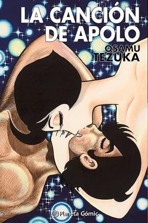 BIBLIOTECA TEZUKA, LA CANCION DE APOLO | 9788411403641 | OSAMU TEZUKA | Tienda de Cómics, Manga, Magic y Pokémon en Torrejón de Ardoz