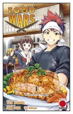 FOOD WARS 01 UN DESIERTO SIN FIN NUEVA EDICIÓN | 9788411503808 | YUTO TSUKUDA - SHUN SAEKI - YUKI MORISAKI | Tienda de Cómics, Manga, Magic y Pokémon en Torrejón de Ardoz