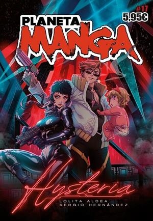 PLANETA MANGA Nº17 | 9788411404310 | LOLITA ALDEA - SERGIO HERNÁNDEZ - SARA LOZOYA | Tienda de Cómics, Manga, Magic y Pokémon en Torrejón de Ardoz