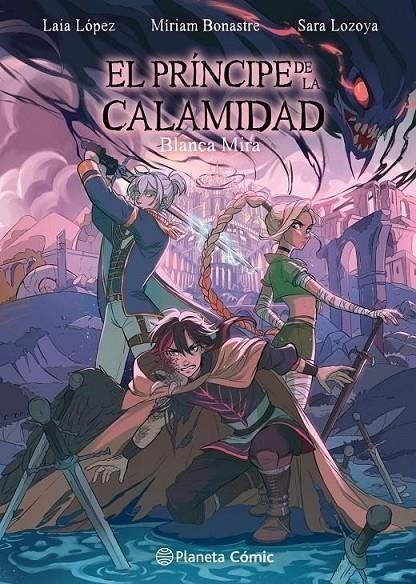 PLANETA MANGA: EL PRINCIPE DE LA CALAMIDAD | 9788411129862 | LAIA LÓPEZ - MÍRIAM BONASTRE - SARA LOZOYA - BLANCA MIRA | Tienda de Cómics, Manga, Magic y Pokémon en Torrejón de Ardoz