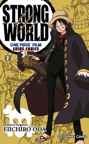 ONE PIECE STRONG WORLD Nº02 | 9788416543540 | EICHIRO ODA | Tienda de Cómics, Manga, Magic y Pokémon en Torrejón de Ardoz