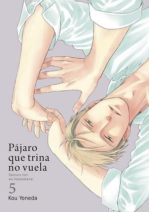 PÁJARO QUE TRINA NO VUELA # 05 | 9788416188703 | KOU YONEDA | Tienda de Cómics, Manga, Magic y Pokémon en Torrejón de Ardoz