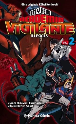 MY HERO ACADEMIA VIGILANTE ILLEGALS Nº02/15 | 9788413411040 | KOHEI HORIKOSHI | Tienda de Cómics, Manga, Magic y Pokémon en Torrejón de Ardoz
