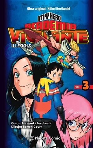 MY HERO ACADEMIA VIGILANTE ILLEGALS Nº03/15 | 9788413411057 | KOHEI HORIKOSHI | Tienda de Cómics, Manga, Magic y Pokémon en Torrejón de Ardoz