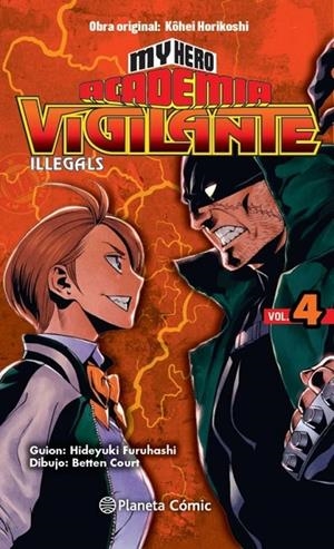 MY HERO ACADEMIA VIGILANTE ILLEGALS Nº04/15 | 9788413411064 | KOHEI HORIKOSHI | Tienda de Cómics, Manga, Magic y Pokémon en Torrejón de Ardoz