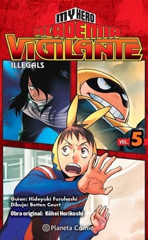 MY HERO ACADEMIA VIGILANTE ILLEGALS Nº05/15 | 9788413415857 | KOHEI HORIKOSHI | Tienda de Cómics, Manga, Magic y Pokémon en Torrejón de Ardoz