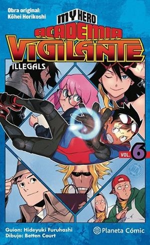 MY HERO ACADEMIA VIGILANTE ILLEGALS Nº06/15 | 9788413416212 | KOHEI HORIKOSHI | Tienda de Cómics, Manga, Magic y Pokémon en Torrejón de Ardoz