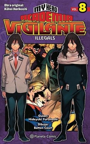 MY HERO ACADEMIA VIGILANTE ILLEGALS Nº08/15 | 9788413418025 | MINGO GÓMEZ DE CELIS, CARLOS ALBERTO/TELLERÍA, IRE | Tienda de Cómics, Manga, Magic y Pokémon en Torrejón de Ardoz