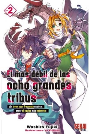 EL MAS DEBIL DE LAS OCHO GRANDES TRIBUS 2 (NOVELA) | 9788412433661 | WASHIRO FUJIKI | Tienda de Cómics, Manga, Magic y Pokémon en Torrejón de Ardoz