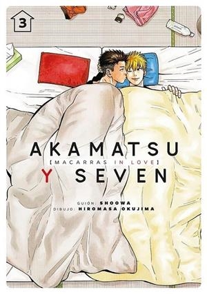AKAMATSU Y SEVEN, MACARRAS IN LOVE VOL 3 | 9788418739071 | SHOOWA - OKUJIMA HIROMASA | Tienda de Cómics, Manga, Magic y Pokémon en Torrejón de Ardoz