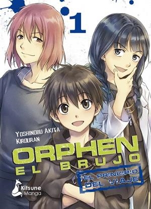 ORPHEN EL BRUJO: EL PRINCIPIO DEL VIAJE 01 | 9788416788903 | YOSHINOBU AKITA | Tienda de Cómics, Manga, Magic y Pokémon en Torrejón de Ardoz