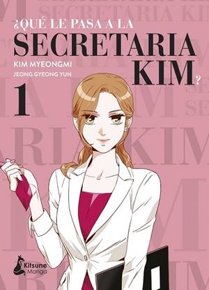 ¿QUÉ LE PASA A LA SECRETARIA KIM? 2 | 9788418524264 | JEONG GYEONG YUNG - KIM MYEONGMI | Tienda de Cómics, Manga, Magic y Pokémon en Torrejón de Ardoz