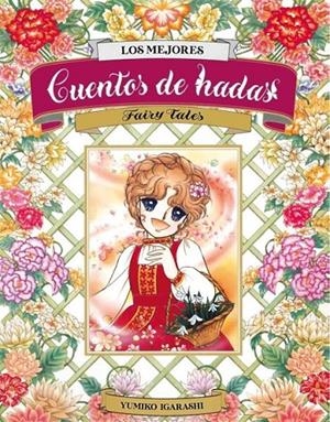 LOS MEJORES CUENTOS DE HADAS | 9788417957414 | YUMIKO IGARASHI | Tienda de Cómics, Manga, Magic y Pokémon en Torrejón de Ardoz