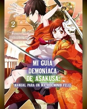 MI GUÍA DEMONÍACA DE ASAKUSA # 02 MANUAL PARA UN MATRIDEMONIO FELIZ | 9788418612244 | MAMENOSUKE FUJIMARU - MIDORI YUMA - AYATOKI | Tienda de Cómics, Manga, Magic y Pokémon en Torrejón de Ardoz
