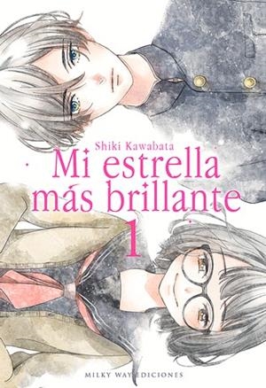 MI ESTRELLA MAS BRILLANTE 1 | 9788418222191 | SHIKI KAWABATA | Tienda de Cómics, Manga, Magic y Pokémon en Torrejón de Ardoz