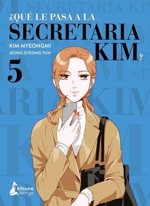 ¿QUÉ LE PASA A LA SECRETARIA KIM? 5 | 9788418524387 | JEONG GYEONG YUNG - KIM MYEONGMI | Tienda de Cómics, Manga, Magic y Pokémon en Torrejón de Ardoz