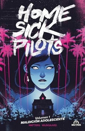 HOME SICK PILOTS 01 | 9788418955556 | DAN WATTERS - CASPAR WIJNGAARD | Tienda de Cómics, Manga, Magic y Pokémon en Torrejón de Ardoz