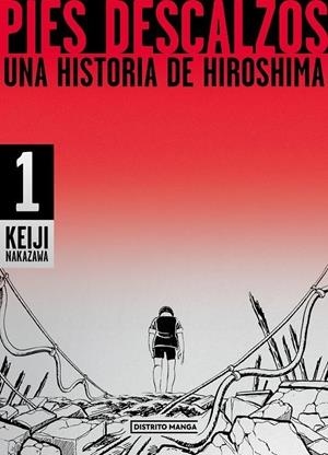 PIES DESCALZOS. 01 UNA HISTORIA DE HIROSHIMA (CART | 9788419290281 | KEIJI NAKAZAWA | Tienda de Cómics, Manga, Magic y Pokémon en Torrejón de Ardoz