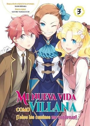 MI NUEVA VIDA COMO VILLANA 03 ¡TODOS LOS CAMINOS ME CONDENAN! | 9788419296245 | SATORU YAMAGUCHI - NAMI HIDAKA | Tienda de Cómics, Manga, Magic y Pokémon en Torrejón de Ardoz