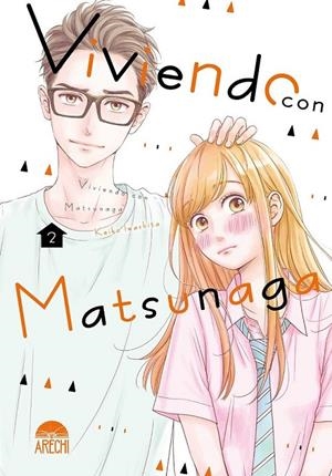 VIVIENDO CON MATSUNAGA 02 | 9788419296580 | KEIKO IWASHITA | Tienda de Cómics, Manga, Magic y Pokémon en Torrejón de Ardoz