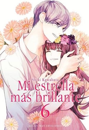 MI ESTRELLA MAS BRILLANTE 6 | 9788419195029 | SHIKI KAWABATA | Tienda de Cómics, Manga, Magic y Pokémon en Torrejón de Ardoz
