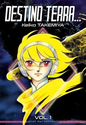 DESTINO TERRA...1 | 9788419195050 | KEIKO TAKEMIYA | Tienda de Cómics, Manga, Magic y Pokémon en Torrejón de Ardoz