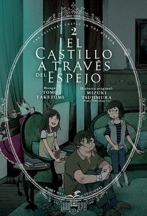 EL CASTILLO A TRAVÉS DEL ESPEJO 2 | 9788419195791 | TOMO TAKETOMI - MIZUKI TSUJIMURA | Tienda de Cómics, Manga, Magic y Pokémon en Torrejón de Ardoz