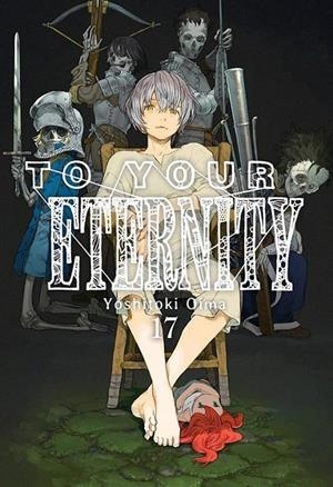 TO YOUR ETERNITY # 17 | 9788419195685 | YOSHITOKI OIMA | Tienda de Cómics, Manga, Magic y Pokémon en Torrejón de Ardoz