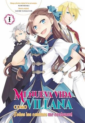 MI NUEVA VIDA COMO VILLANA 01 ¡TODOS LOS CAMINOS ME CONDENAN! | 9788419296221 | SATORU YAMAGUCHI - NAMI HIDAKA | Tienda de Cómics, Manga, Magic y Pokémon en Torrejón de Ardoz