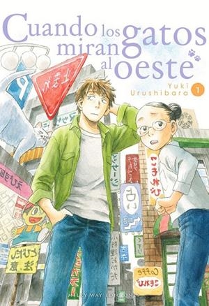 CUANDO LOS GATOS MIRAN AL OESTE 1 | 9788419195364 | YUKI URUSHIBARA | Tienda de Cómics, Manga, Magic y Pokémon en Torrejón de Ardoz