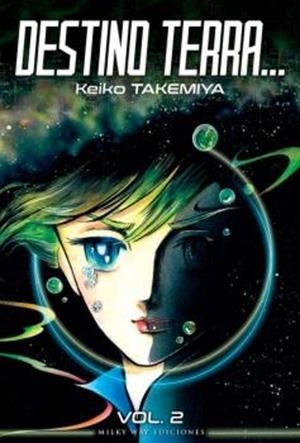 DESTINO TERRA... 2 | 9788419195258 | KEIKO TAKEMIYA | Tienda de Cómics, Manga, Magic y Pokémon en Torrejón de Ardoz