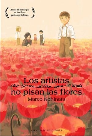 LOS ARTISTAS NO PISAN LAS FLORES | 9788419195098 | MARCO KOHINATA | Tienda de Cómics, Manga, Magic y Pokémon en Torrejón de Ardoz