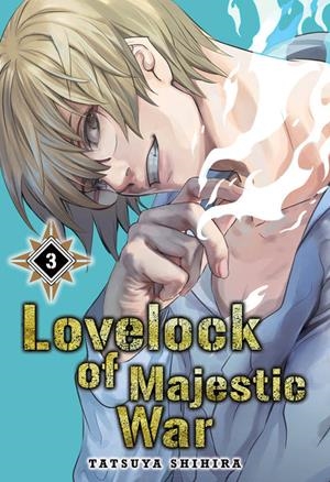 LOVELOCK OF MAJESTIC WAR 3 | 9788419536365 | TATSUYA SHIHIRA | Tienda de Cómics, Manga, Magic y Pokémon en Torrejón de Ardoz