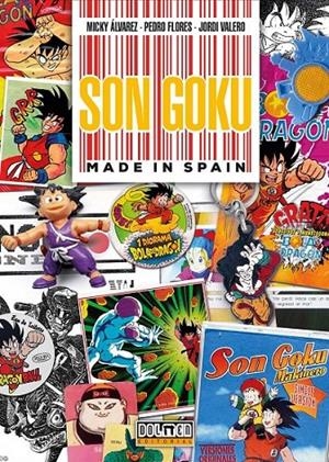 SON GOKU MADE IN SPAIN | 9788419380807 | PEDRO FLORES - MICKY ALVÁREZ - JORDI VALERO | Tienda de Cómics, Manga, Magic y Pokémon en Torrejón de Ardoz