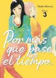 POR MAS QUE PASE EL TIEMPO 03 (EDICION CORREGIDA) | 9788419610072 | TAKAO SHIMURA | Tienda de Cómics, Manga, Magic y Pokémon en Torrejón de Ardoz