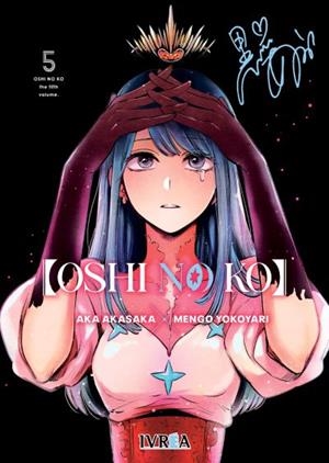 OSHI NO KO 05 | 9788419600028 | AKA AKASAKA - MENGO YOKOYARI | Tienda de Cómics, Manga, Magic y Pokémon en Torrejón de Ardoz