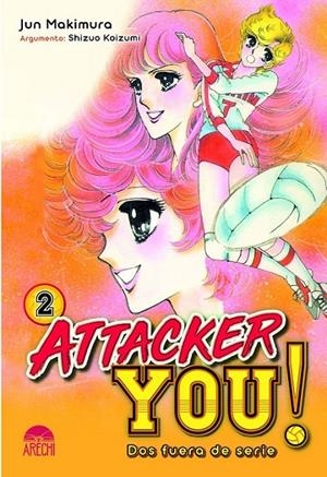 ATTACKER YOU! : DOS FUERA DE SERIE 02 | 9788419610485 | SHIZUO KOIZUMI - JUN MAKIMURA | Tienda de Cómics, Manga, Magic y Pokémon en Torrejón de Ardoz