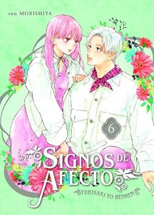 SIGNOS DE AFECTO 06 | 9788419610614 | SUU MORISHITA | Tienda de Cómics, Manga, Magic y Pokémon en Torrejón de Ardoz
