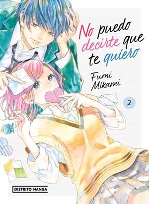 NO PUEDO DECIRTE QUE TE QUIERO 02 | 9788419412577 | FUMI MIKAMI | Tienda de Cómics, Manga, Magic y Pokémon en Torrejón de Ardoz