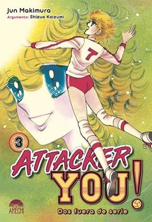 ATTACKER YOU! : DOS FUERA DE SERIE 03 | 9788419610492 | SHIZUO KOIZUMI - JUN MAKIMURA | Tienda de Cómics, Manga, Magic y Pokémon en Torrejón de Ardoz