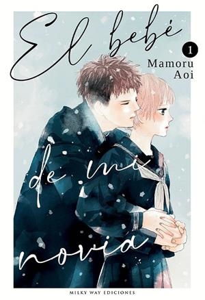 EL BEBE DE MI NOVIA 01 | 9788419914330 | MAMORU AOI | Tienda de Cómics, Manga, Magic y Pokémon en Torrejón de Ardoz