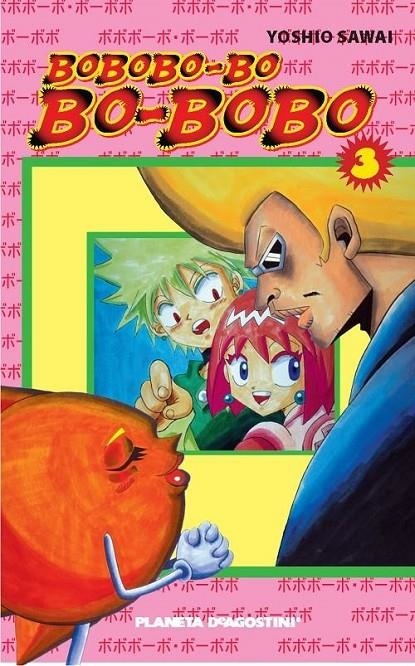 BOBOBO-BO BO-BOBO Nº03 DE 21 | 9788467445466 | YOSHIO SAWAI | Tienda de Cómics, Manga, Magic y Pokémon en Torrejón de Ardoz