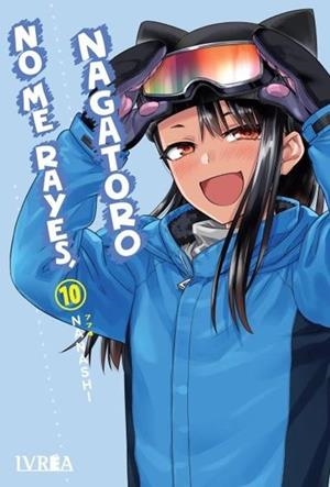 NO ME RAYES, NAGATORO 10 | 9788419869692 | NANASHI | Tienda de Cómics, Manga, Magic y Pokémon en Torrejón de Ardoz